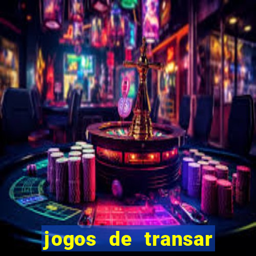 jogos de transar de verdade